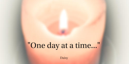 One day at a time...